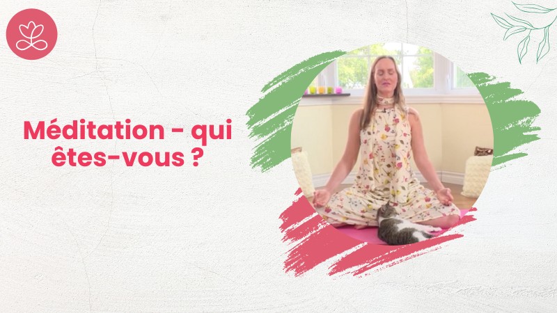 Jour 1. Méditation - qui êtes-vous ? avec Maryse Lehoux (18 min)